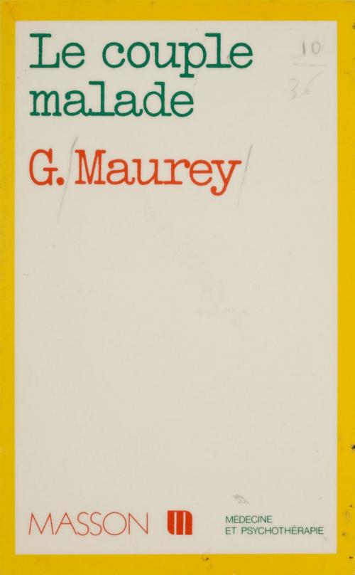 Cover of the book Le Couple malade by Gilbert Maurey, FeniXX réédition numérique