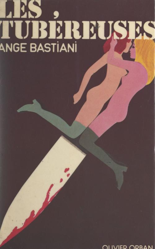 Cover of the book Les tubéreuses by Ange Bastiani, FeniXX réédition numérique