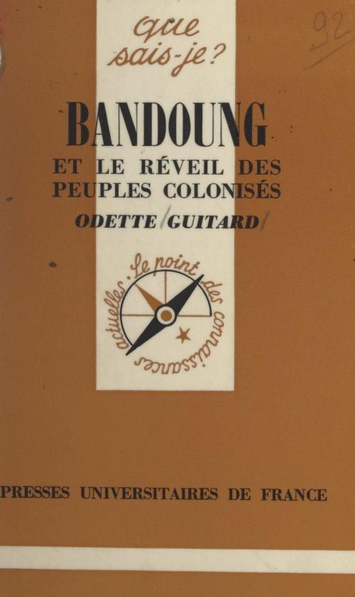 Cover of the book Bandoung by Odette Guitard, Paul Angoulvent, (Presses universitaires de France) réédition numérique FeniXX