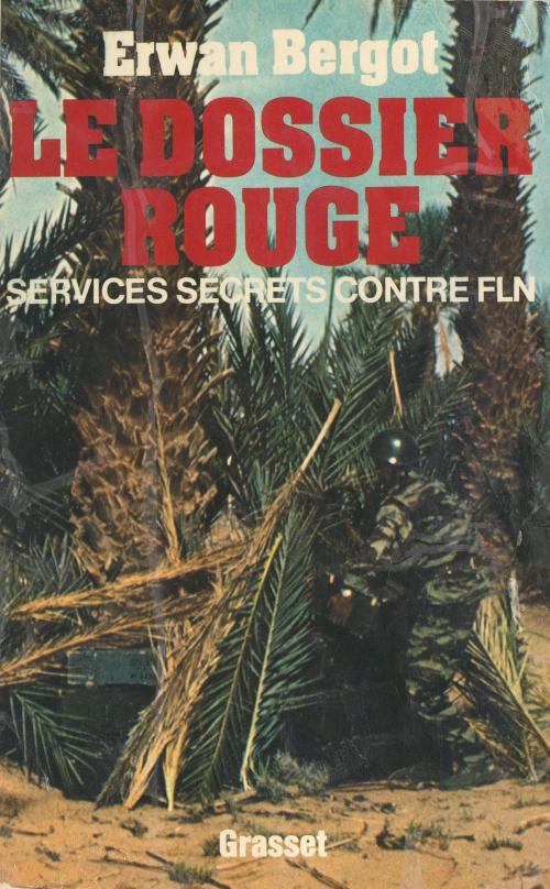 Cover of the book Le dossier rouge by Erwan Bergot, Grasset (réédition numérique FeniXX)