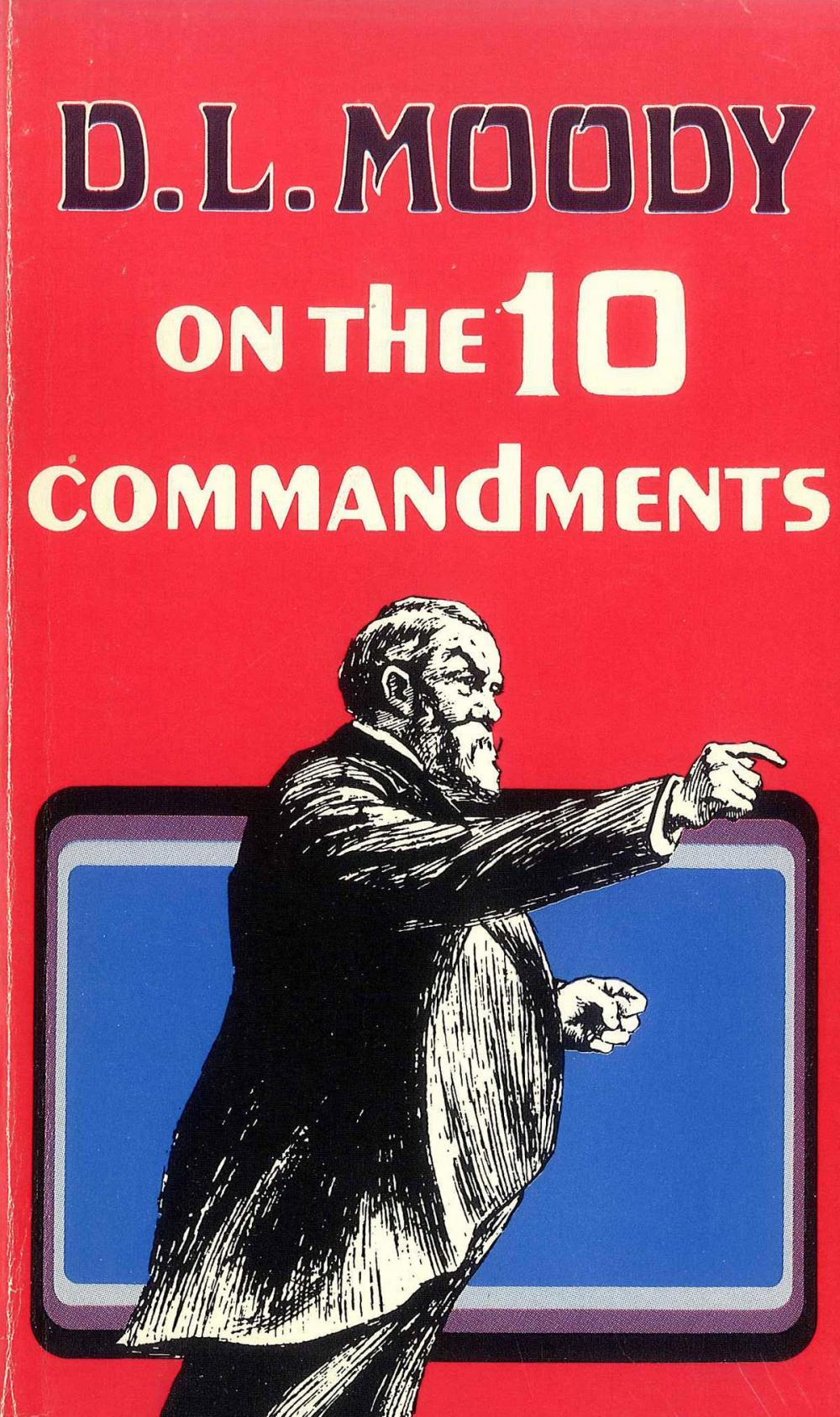 Big bigCover of D. L. Moody on the Ten Commandments