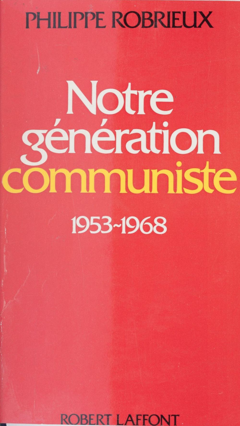 Big bigCover of Notre génération communiste