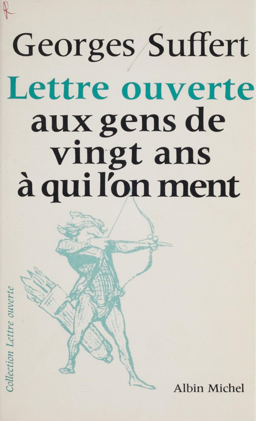 Big bigCover of Lettre ouverte aux gens de vingt ans à qui l'on ment