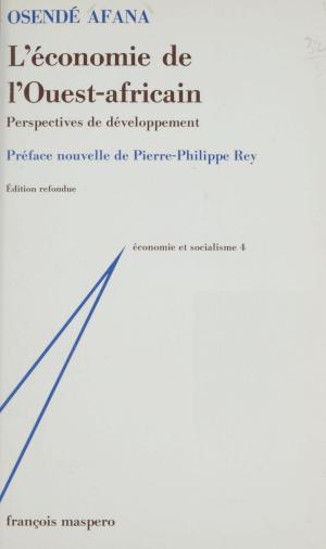 Cover of the book L'Économie de l'Ouest africain by Alain Lipietz