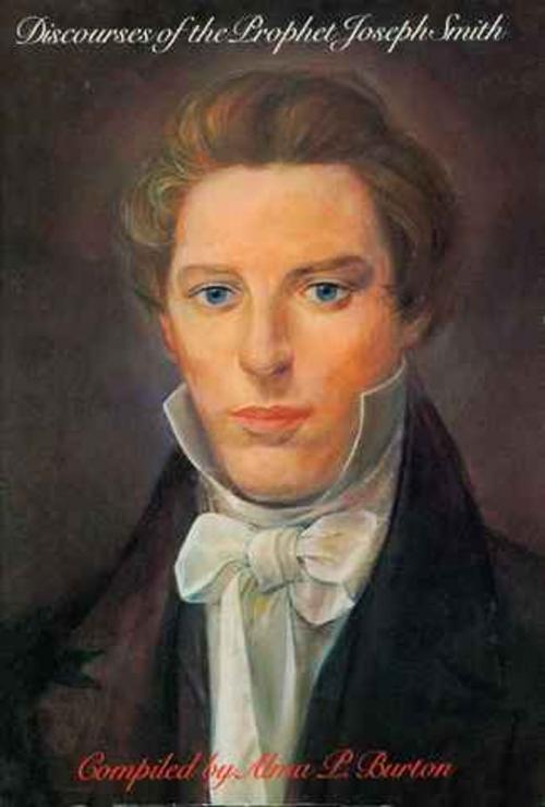 Cover of the book Discourses of the Prophet Joseph Smith by Burton, Alma P., Smith, Joseph, Deseret Book Company