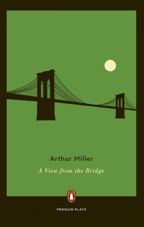 Cover of the book A View from the Bridge by Arthur Miller, Penguin Publishing Group