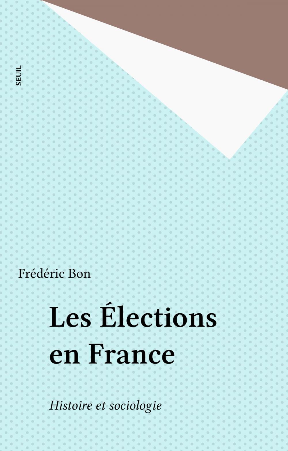 Big bigCover of Les Élections en France