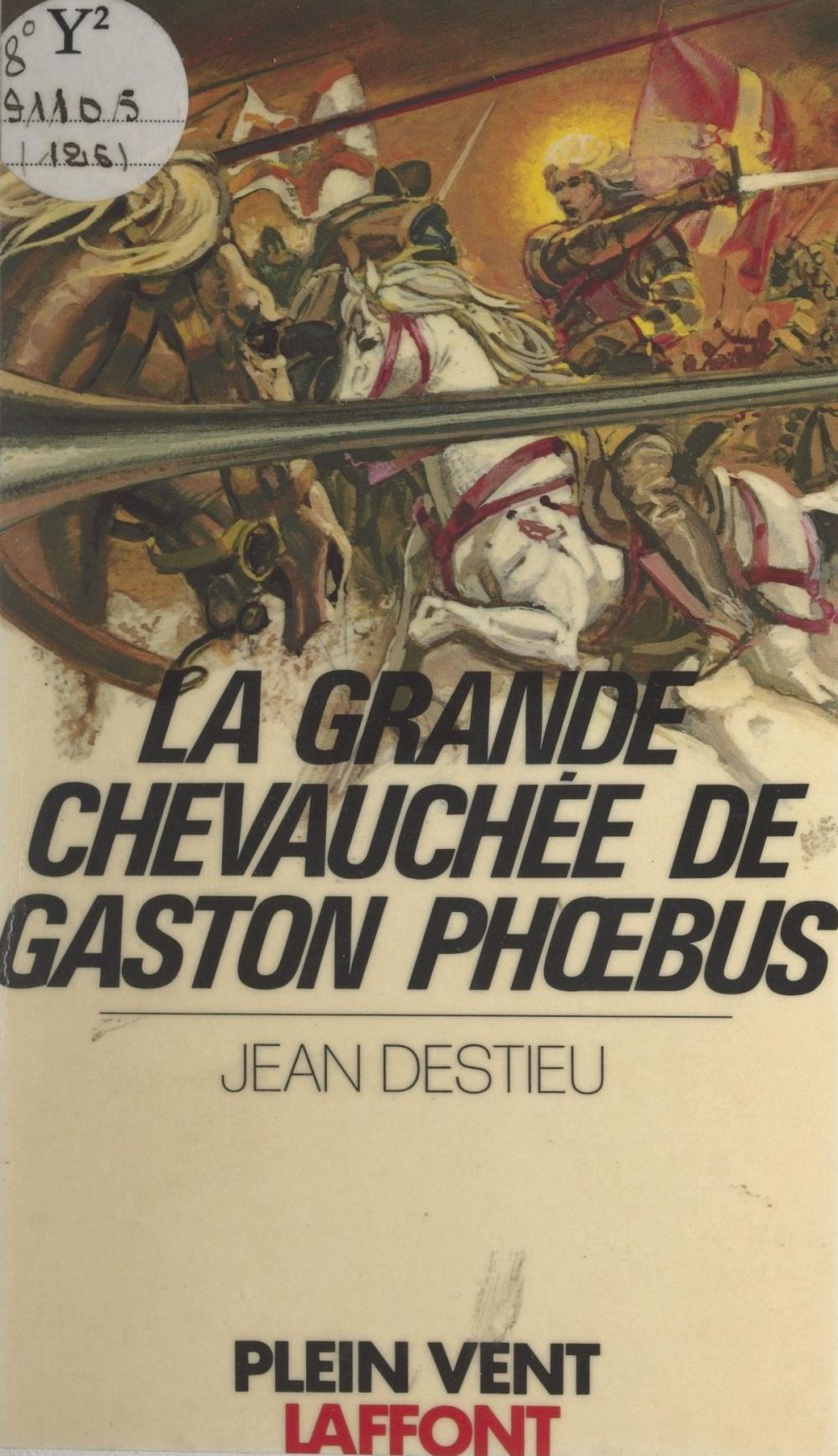 Big bigCover of La grande chevauchée de Gaston Phœbus