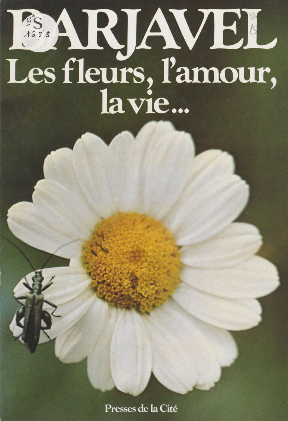 Big bigCover of Les Fleurs, l'amour, la vie