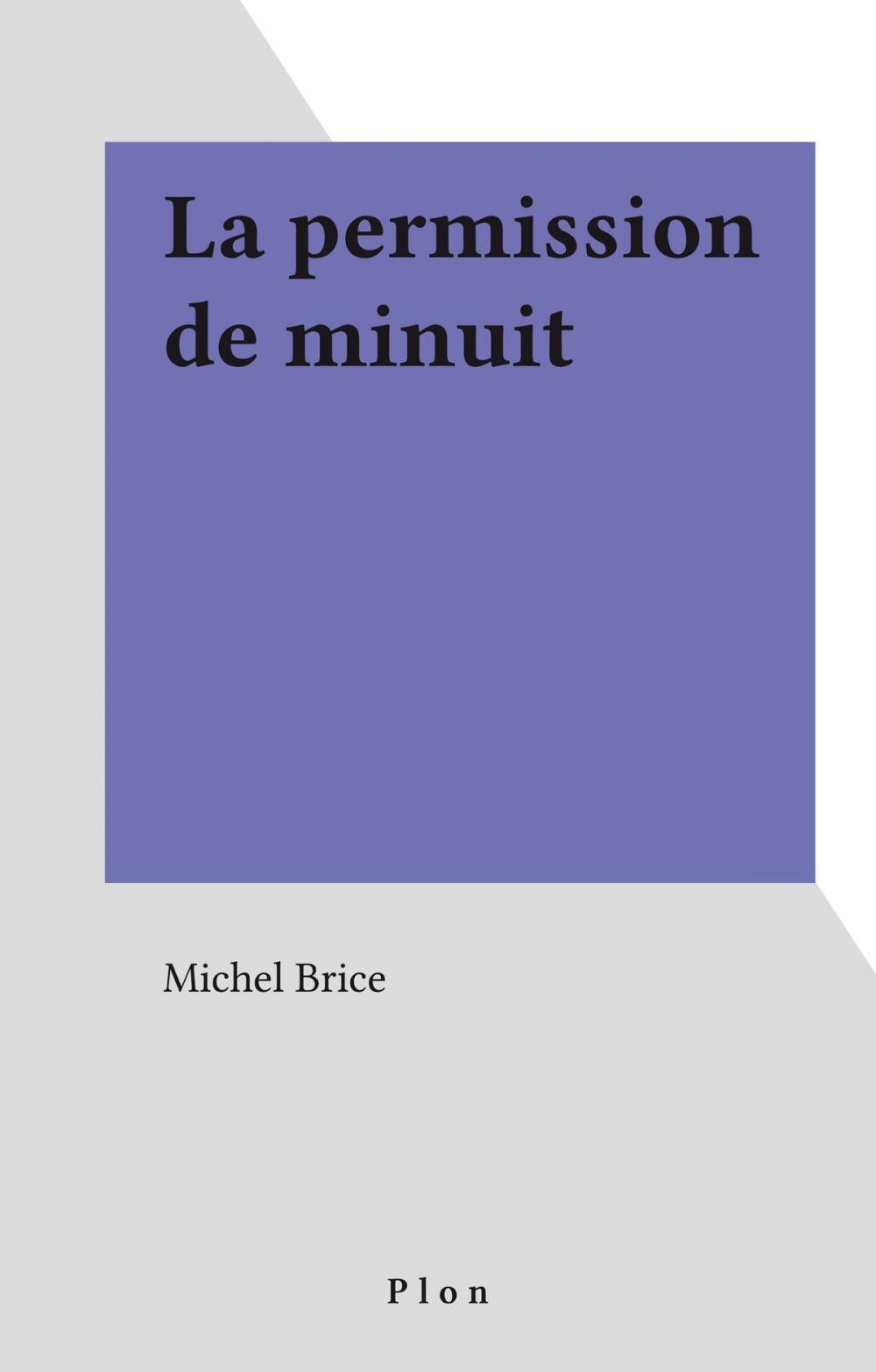 Big bigCover of La permission de minuit