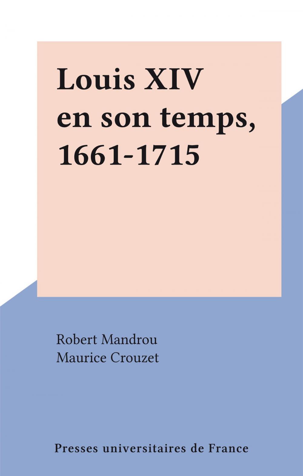 Big bigCover of Louis XIV en son temps, 1661-1715