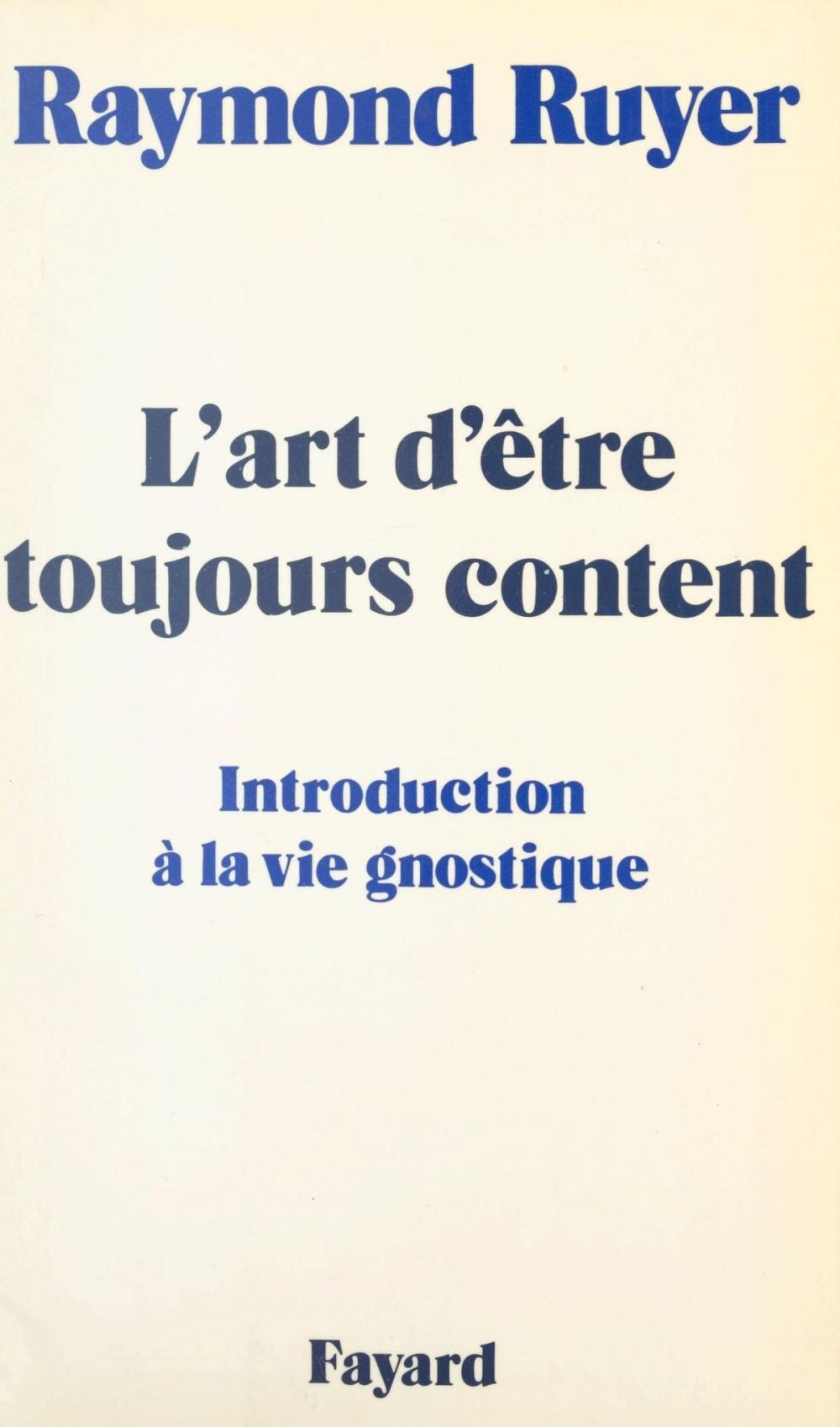 Big bigCover of L'art d'être toujours content