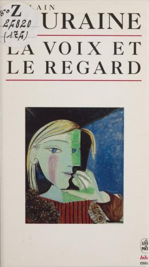Cover of the book La voix et le regard by Dominique Taddei, Benjamin Corriat