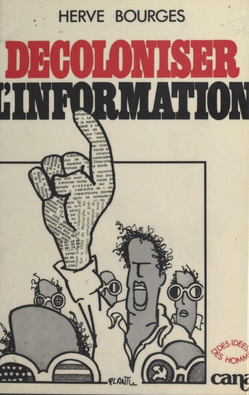 Cover of the book Décoloniser l'information by Hervé Bourges, FeniXX réédition numérique