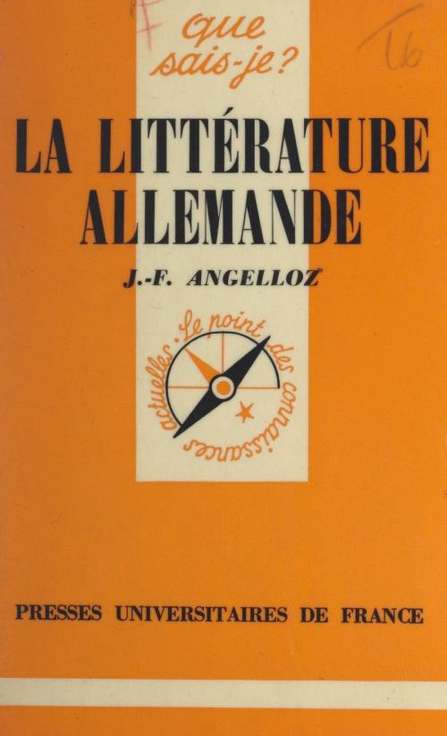 Cover of the book La littérature allemande by Joseph François Angelloz, Paul Angoulvent, (Presses universitaires de France) réédition numérique FeniXX