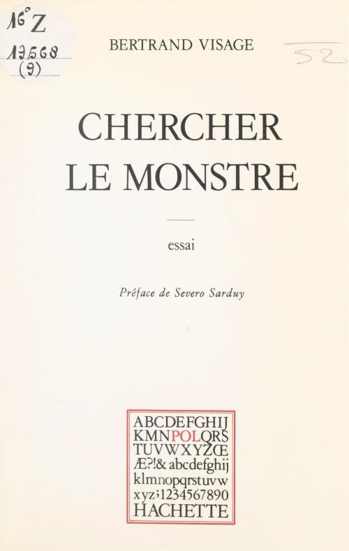Cover of the book Chercher le monstre by Bertrand Visage, Paul Otchakovsky-Laurens, (Hachette) réédition numérique FeniXX