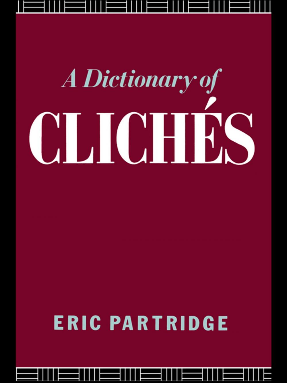 Big bigCover of A Dictionary of Cliches