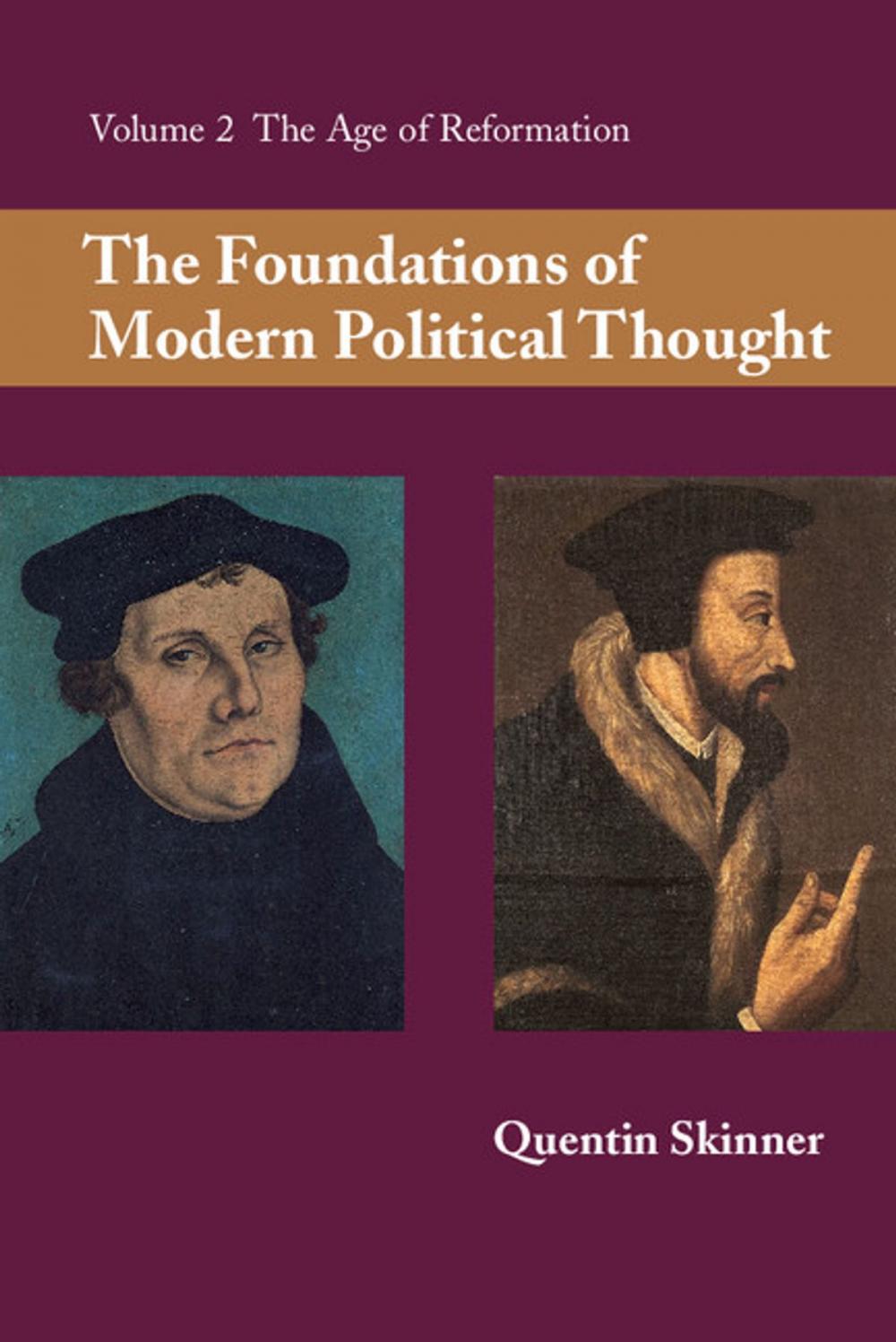 Big bigCover of The Foundations of Modern Political Thought: Volume 2, The Age of Reformation