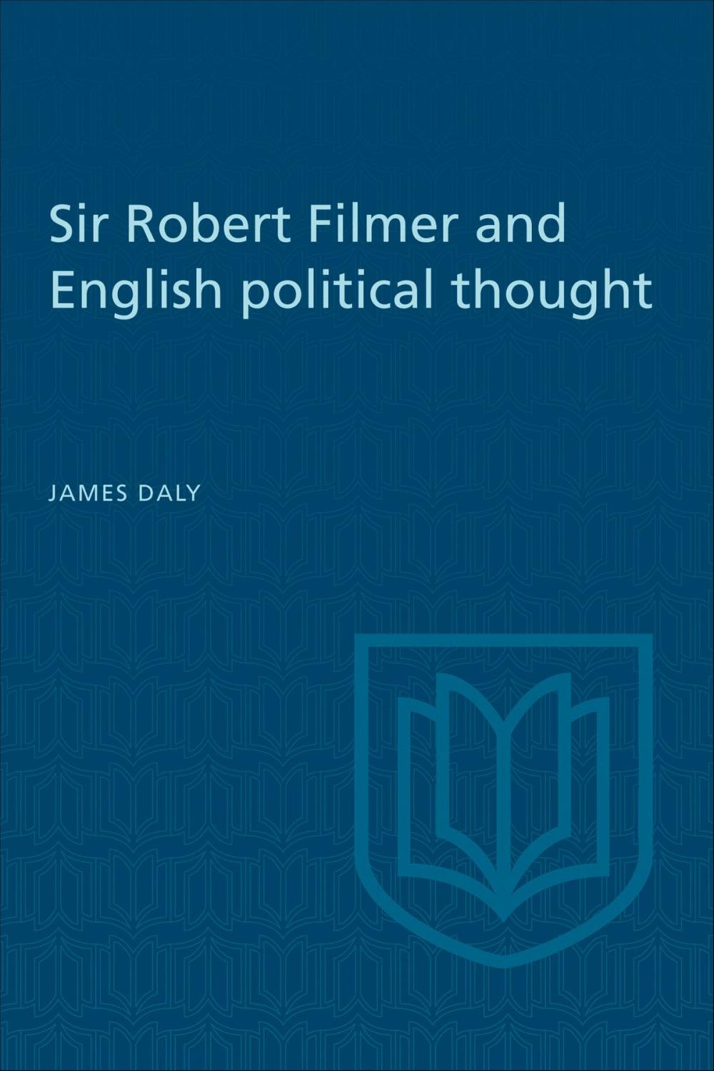 Big bigCover of Sir Robert Filmer and English Political Thought