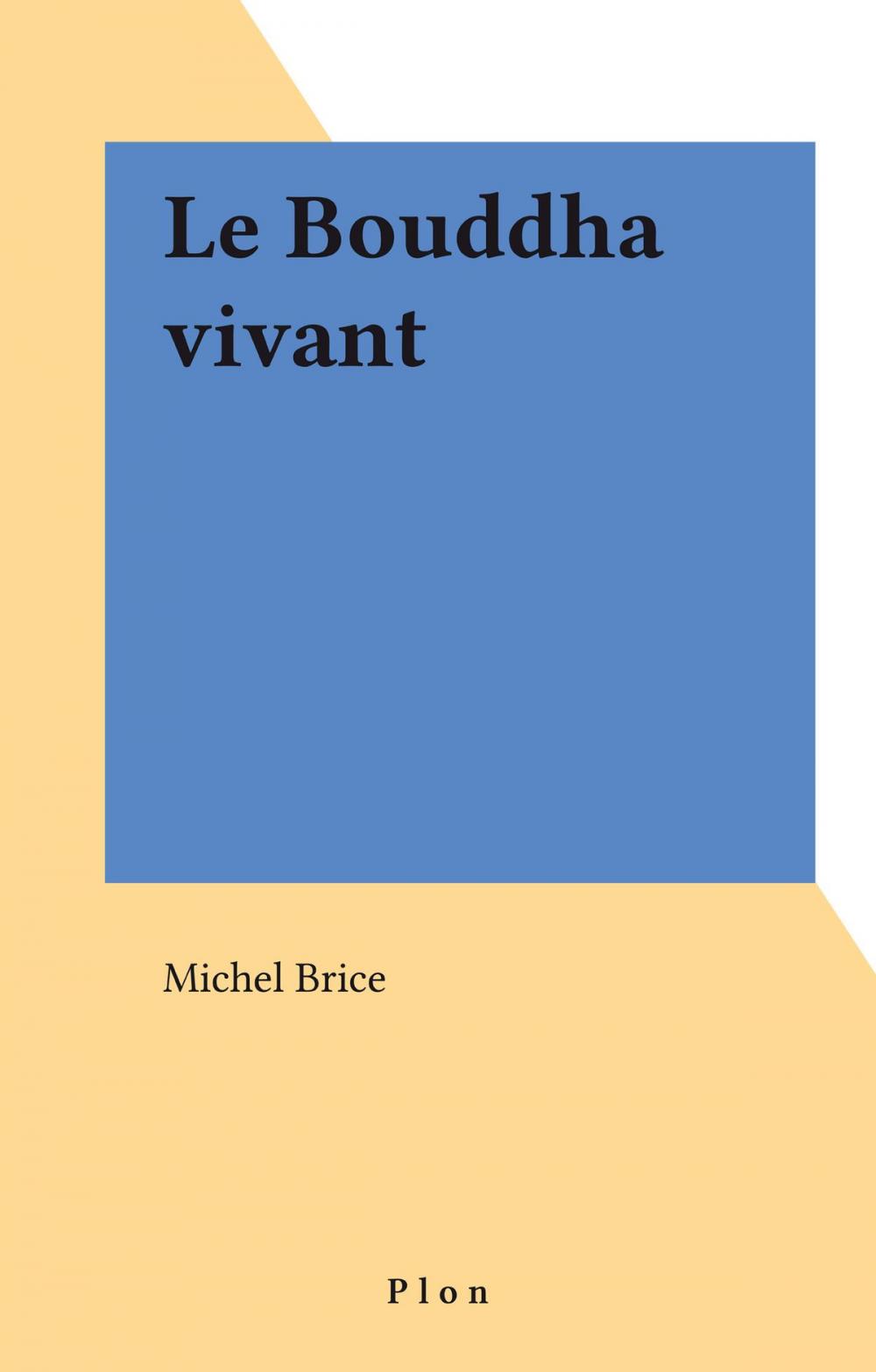 Big bigCover of Le Bouddha vivant