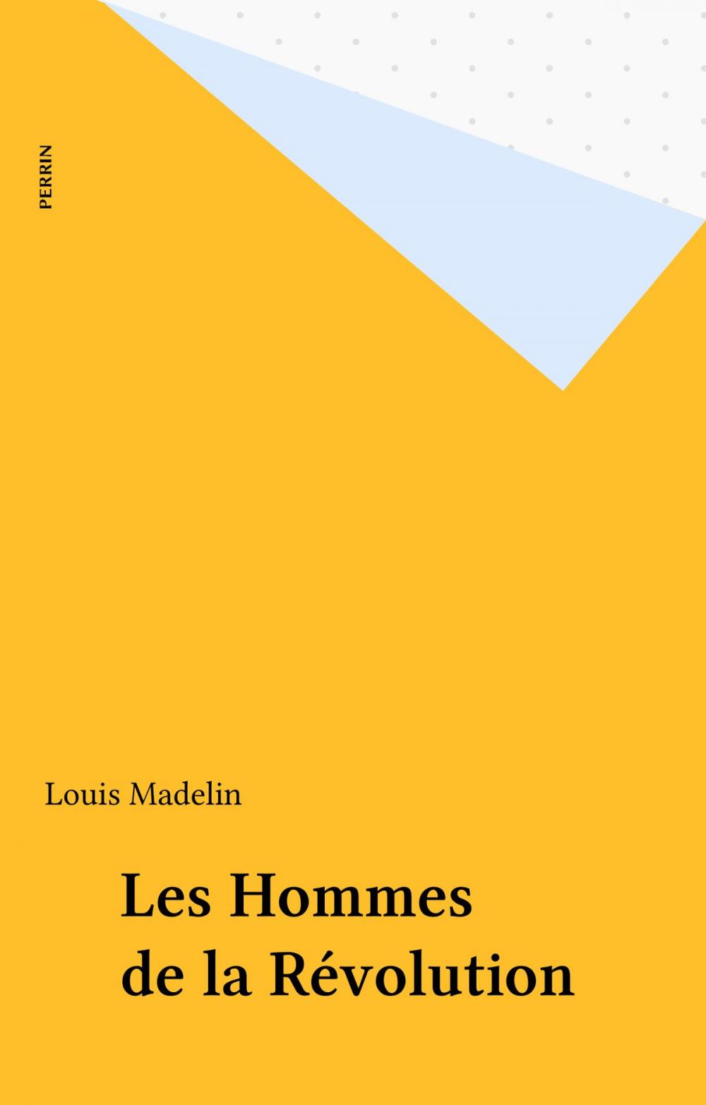 Big bigCover of Les Hommes de la Révolution