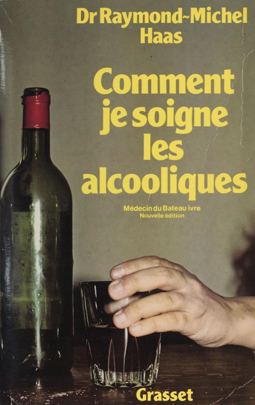 Big bigCover of Comment je soigne les alcooliques