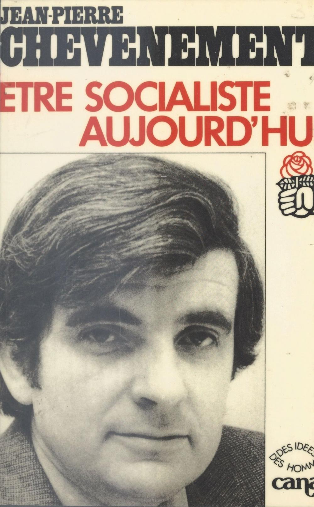 Big bigCover of Être socialiste aujourd'hui