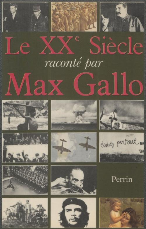 Cover of the book Le XXe siècle by Max Gallo, Perrin (réédition numérique FeniXX)