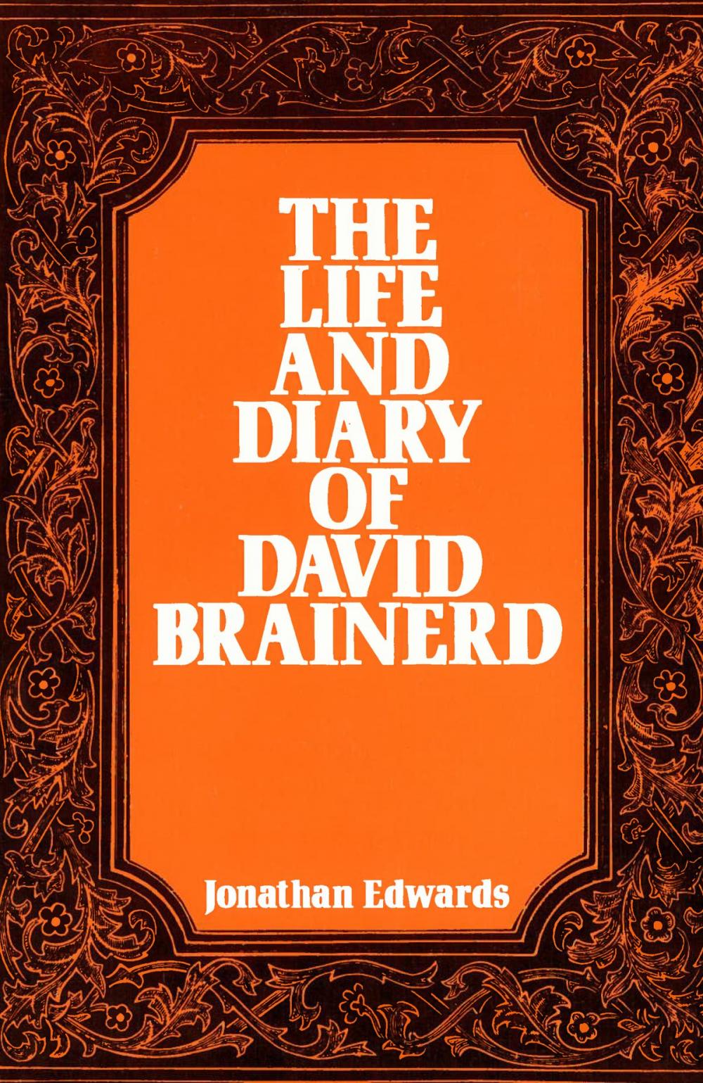 Big bigCover of The Life and Diary of David Brainerd