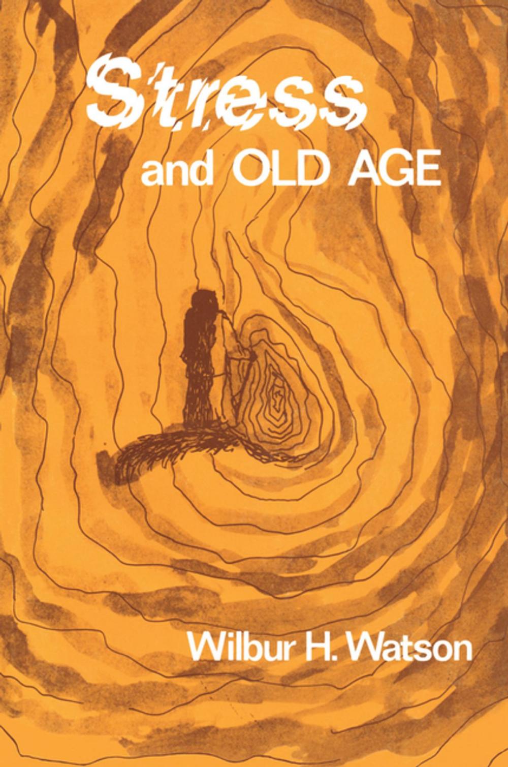 Big bigCover of Stress and Old Age