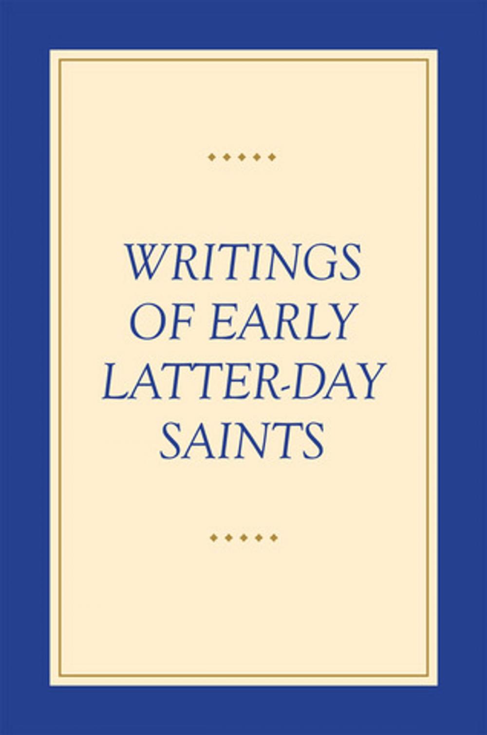 Big bigCover of Writings of Early Latter-day Saints