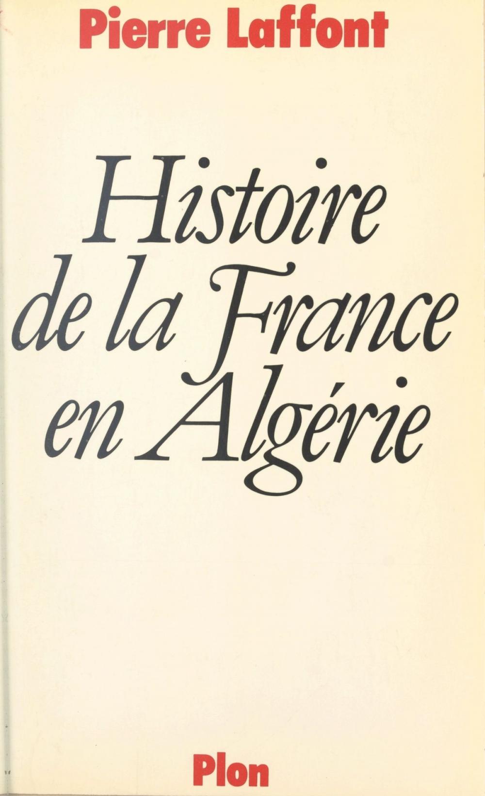 Big bigCover of Histoire de la France en Algérie