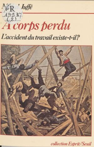 Cover of the book À corps perdu by Philippe Van Parijs