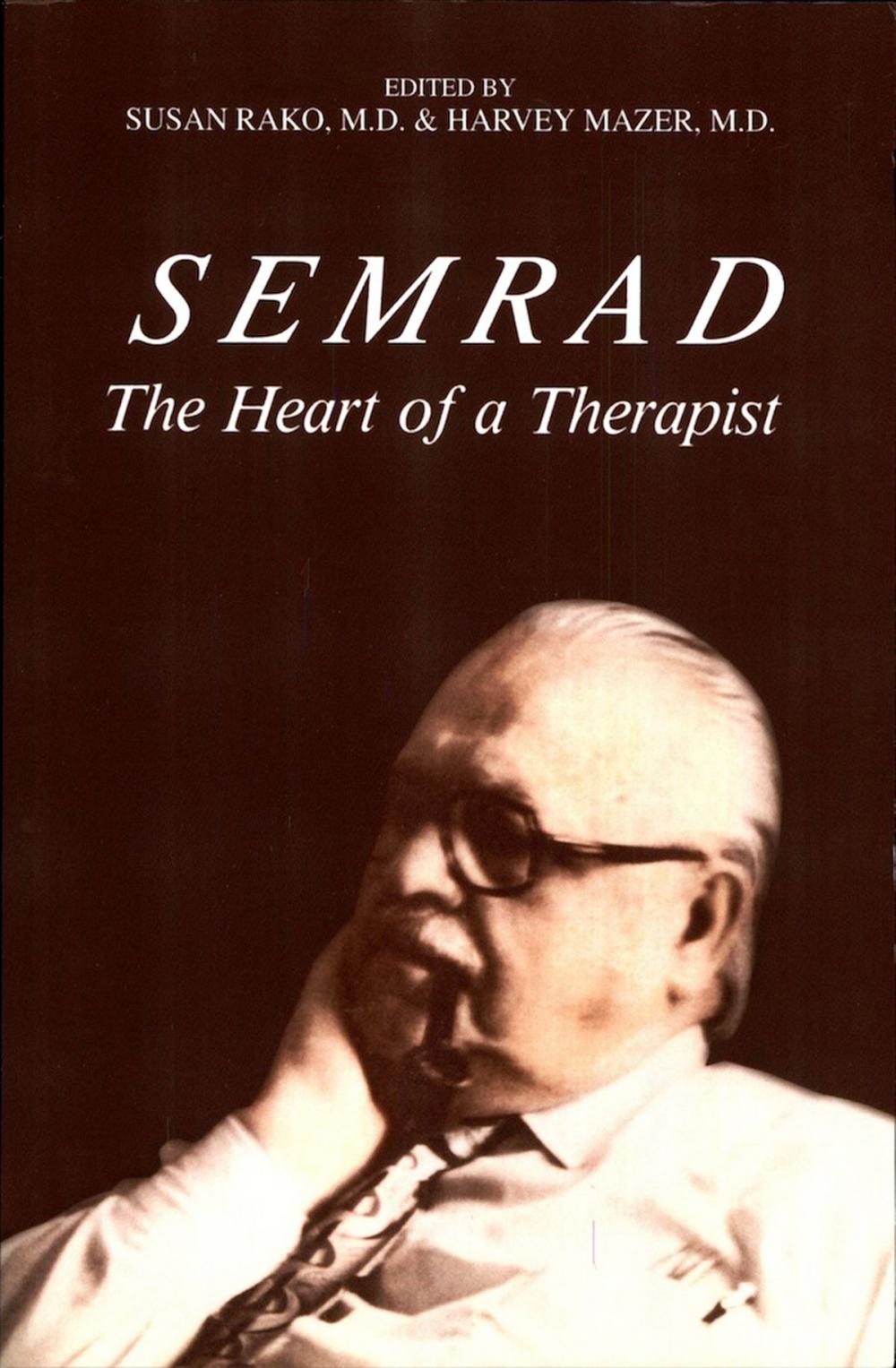 Big bigCover of Semrad: The Heart of a Therapist