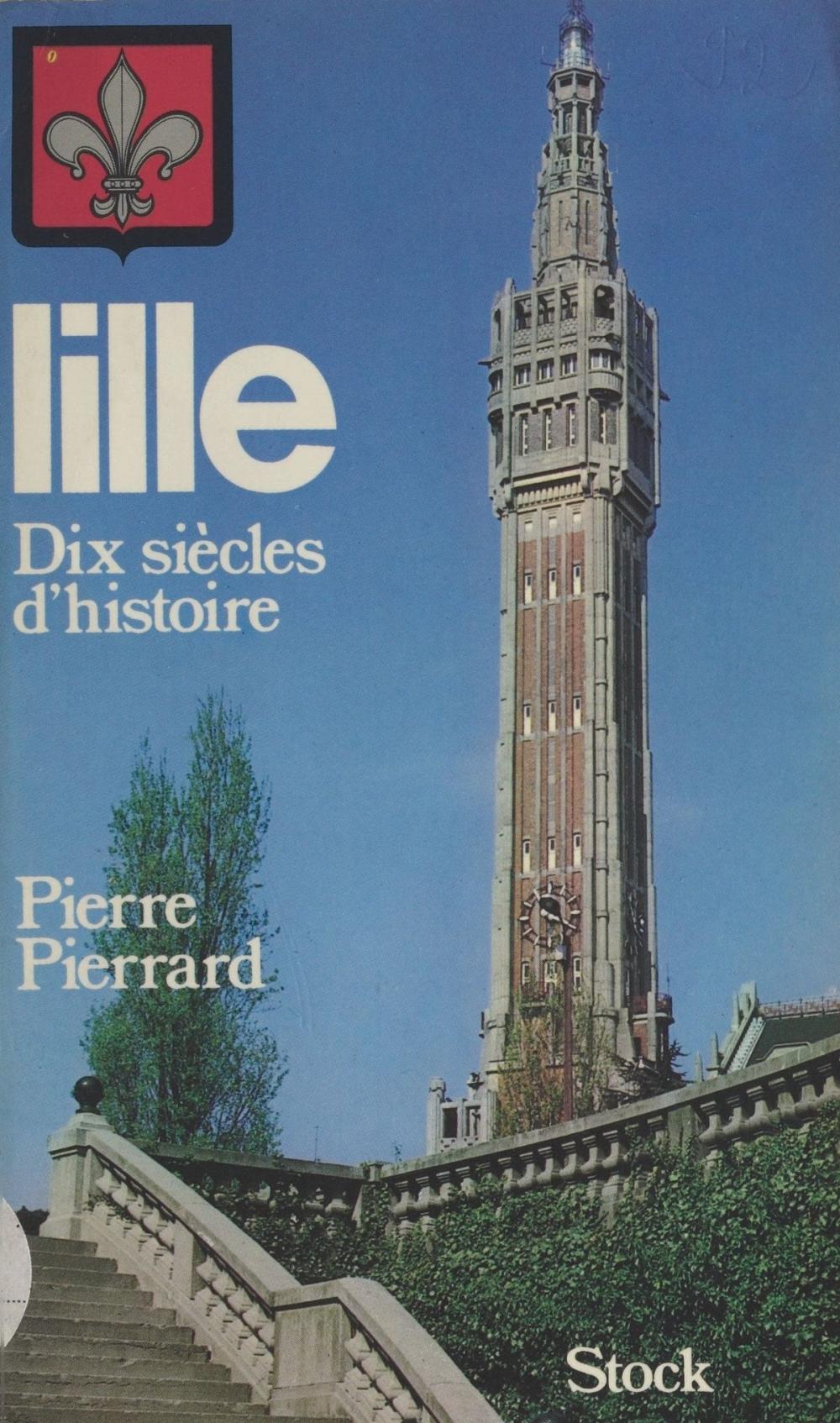 Big bigCover of Lille : dix siècles d'histoire