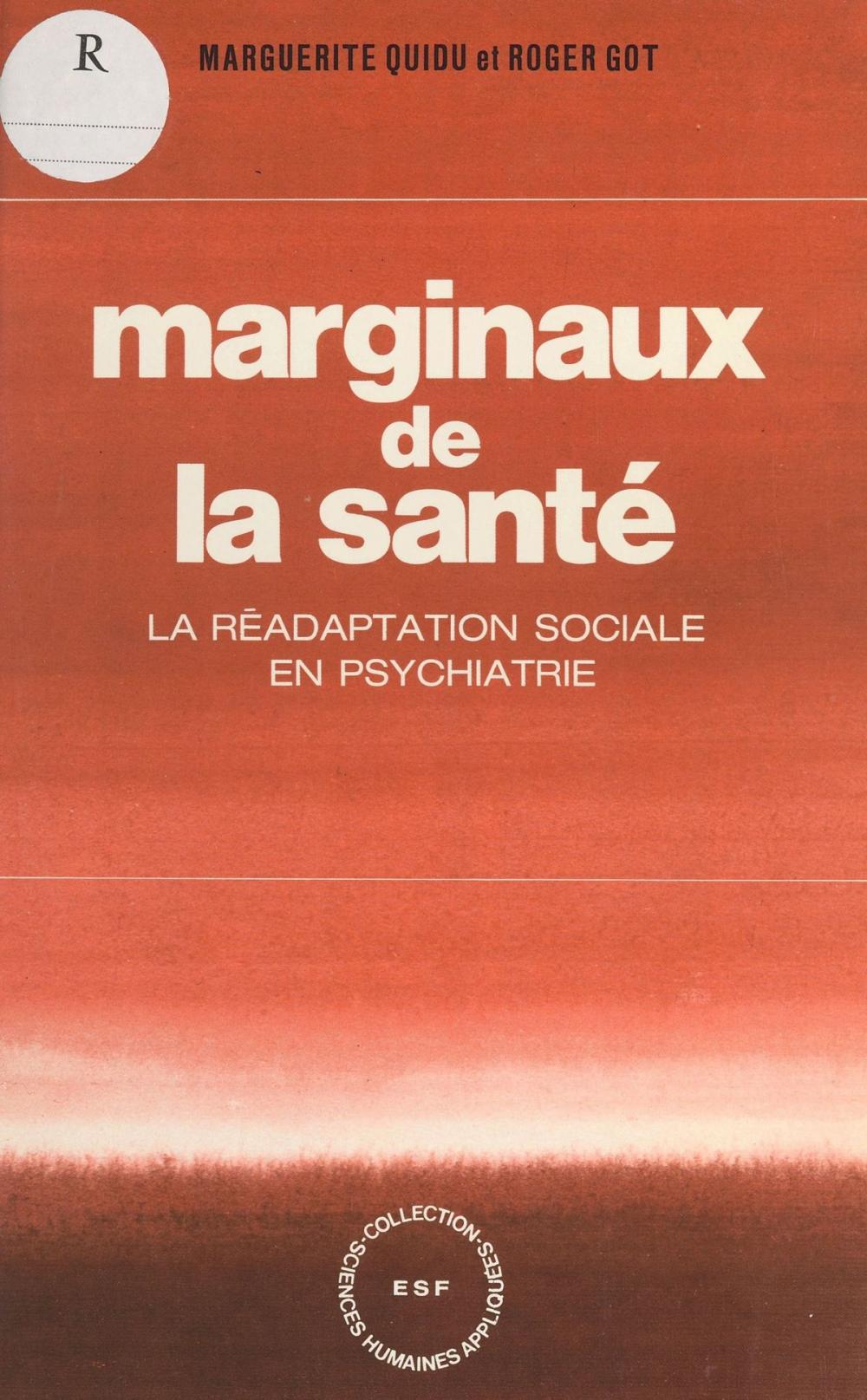 Big bigCover of Marginaux de la santé : la réadaptation sociale en psychiatrie