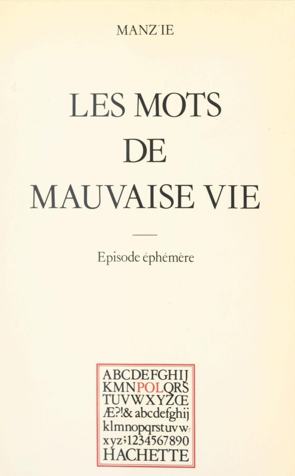 Big bigCover of Les mots de mauvaise vie