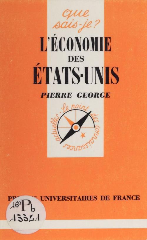 Cover of the book L'Économie des États-Unis by Pierre George, Presses universitaires de France (réédition numérique FeniXX)