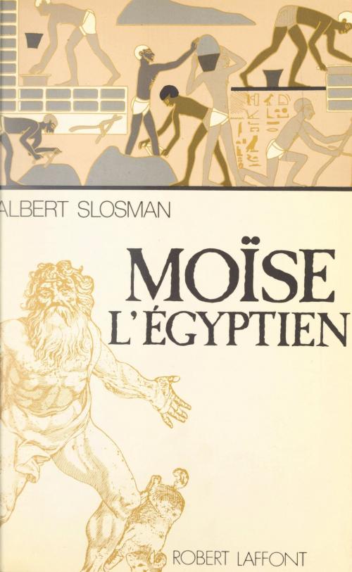 Cover of the book La trilogie du passé (1) by Albert Slosman, (Robert Laffont) réédition numérique FeniXX