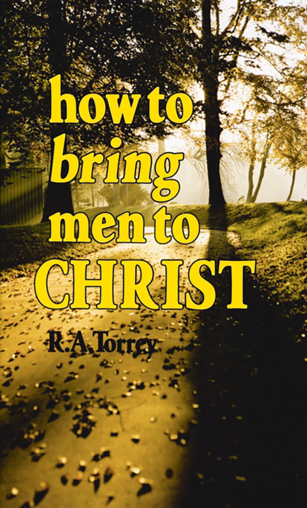 Big bigCover of How To Bring Men To Christ