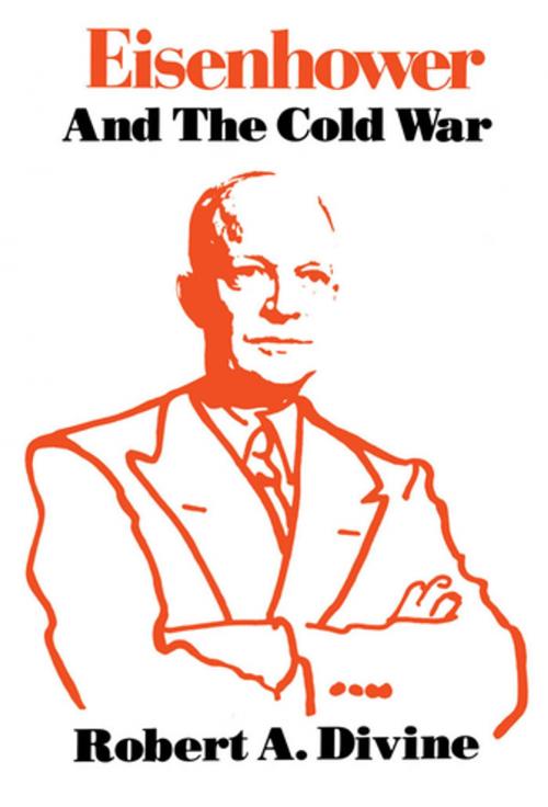 Cover of the book Eisenhower and the Cold War by Robert A. Divine, Oxford University Press
