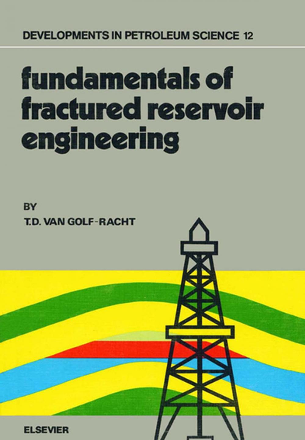 Big bigCover of Fundamentals of Fractured Reservoir Engineering