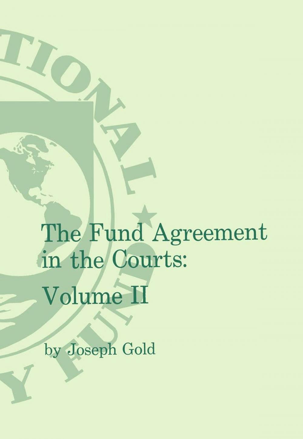 Big bigCover of The Fund Agreement in the Courts, Vol. II