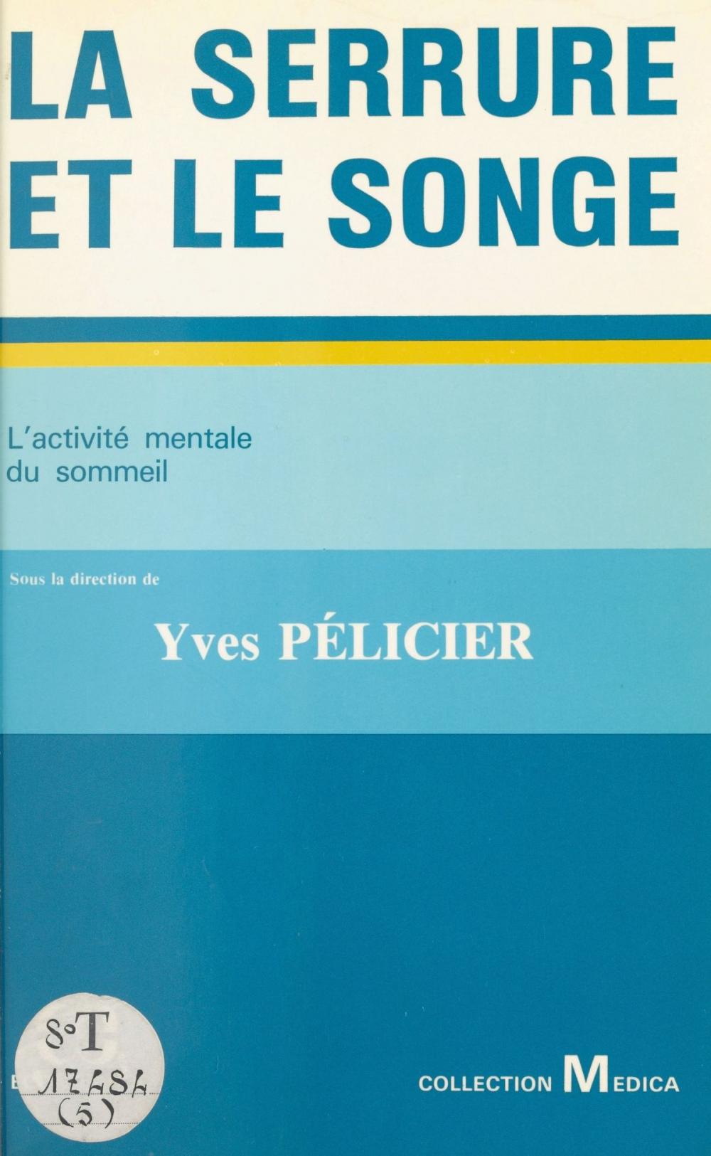 Big bigCover of La serrure et le songe : l'activité mentale du sommeil