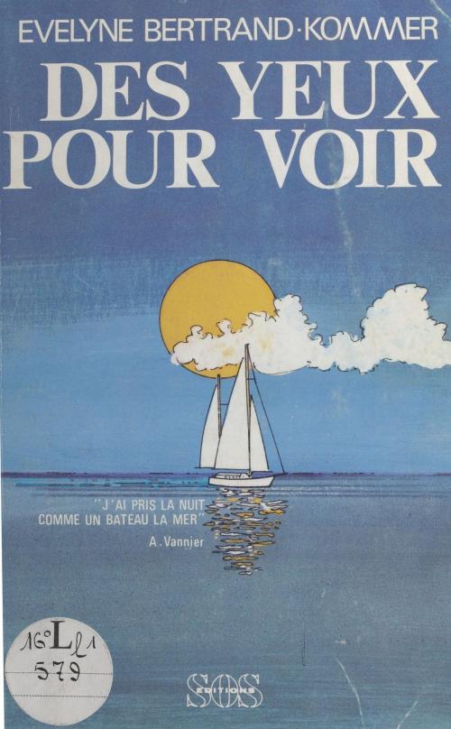 Cover of the book Des yeux pour voir by B. Bertrand-Kommer, FeniXX réédition numérique
