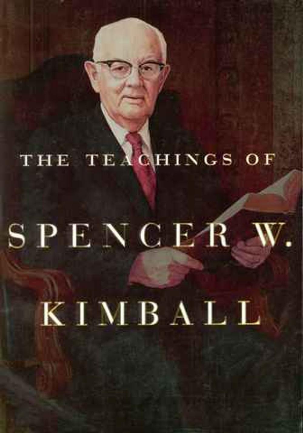 Big bigCover of The Teachings of Spencer W. Kimball