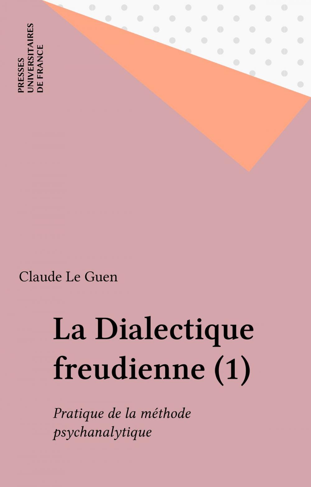 Big bigCover of La Dialectique freudienne (1)