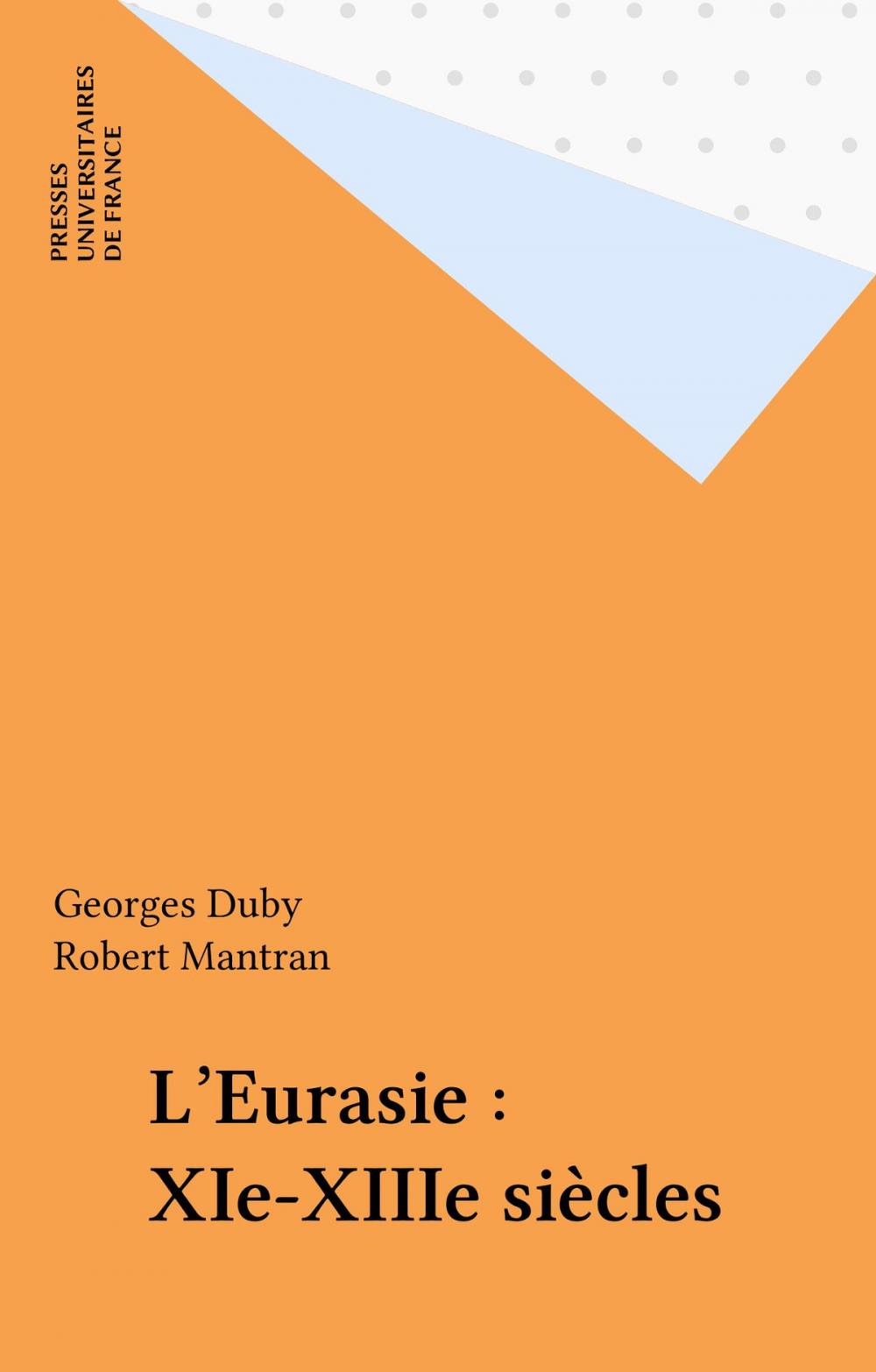 Big bigCover of L'Eurasie : XIe-XIIIe siècles