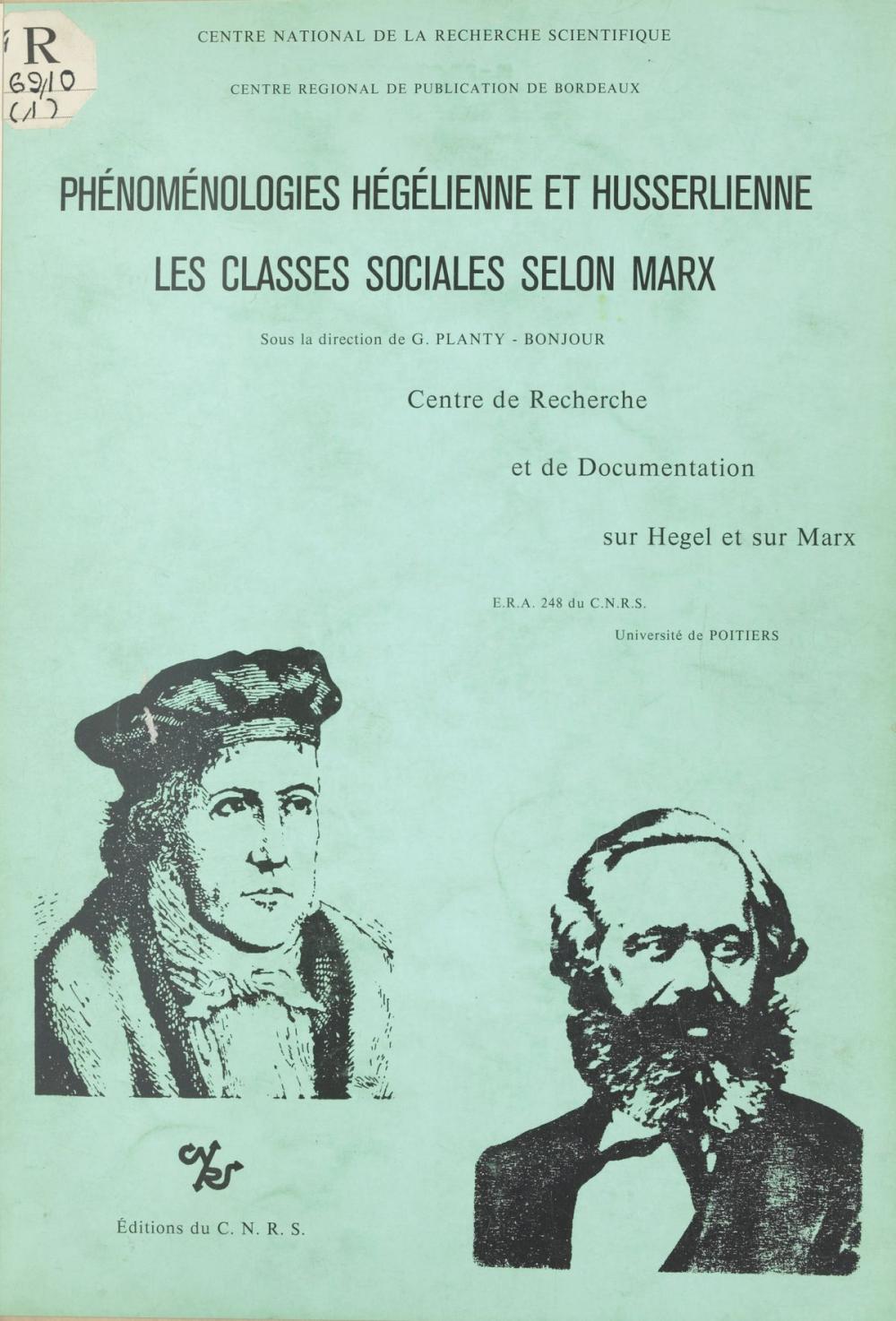 Big bigCover of Phénoménologies hégélienne et husserlienne : les classes sociales selon Marx
