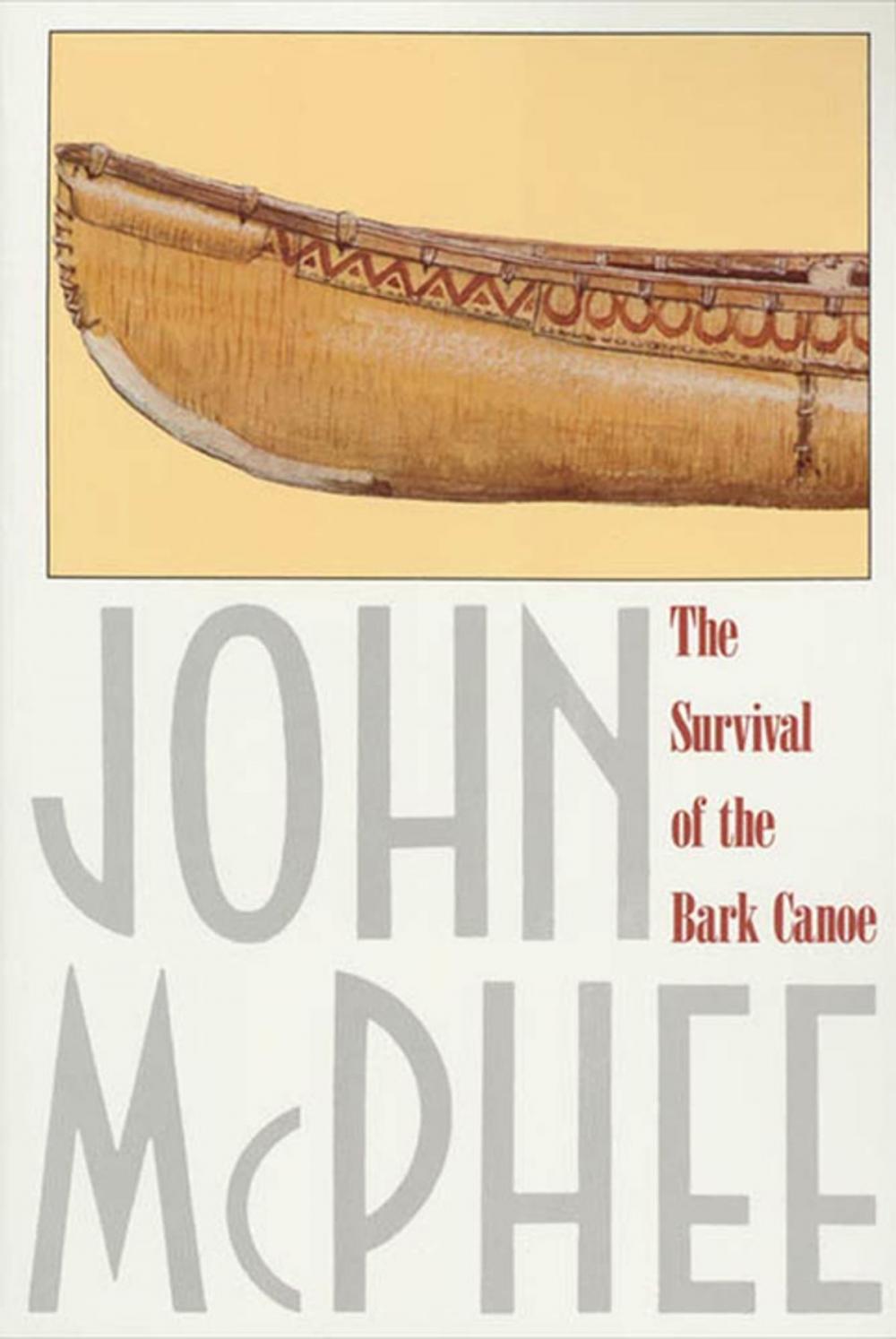 Big bigCover of The Survival of the Bark Canoe